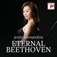 Jenny Soonjin Kim - Eternal Beethoven
