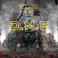 D.M.E - Rise Up
