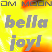 Dm Moon - Bella Joyl