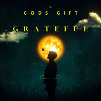 Gods Gift - Grateful