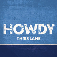 Chris Lane - Howdy