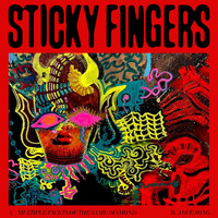 Sticky Fingers - Multiple Facets of The Same Diamond / Love Song