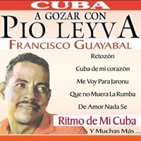 Pio Leyva - A Gozar Con...