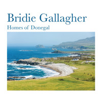 Bridie Gallagher - Homes Of Donegal