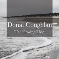 Donal Coughlan - The Flowing Tide