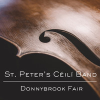 St. Peter's Céilí Band - Donnybrook Fair