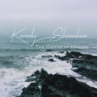 Kennedy and Shanahan - The Cloths of Heaven