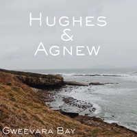 Hughes and Agnew - Gweebara Bay