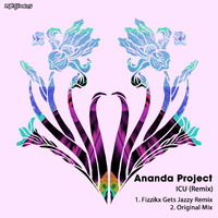Ananda Project - ICU (Remix)
