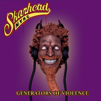 Skarhead - Generators of Violence (Explicit)