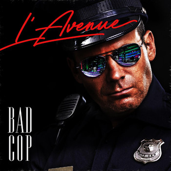 L'Avenue - Bad Cop