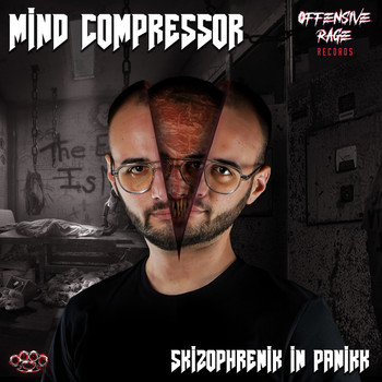 Mind Compressor - Skizophrenik In Panikk (Explicit)
