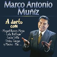 Marco Antonio Muñiz - Marco Antonio Muñiz Duetos