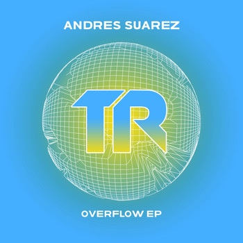 Andres Suarez - Overflow EP