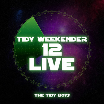Various Artists - Tidy Weekender 12 Live - The Tidy Boys