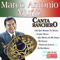 Marco Antonio Muñiz - Canta Ranchero
