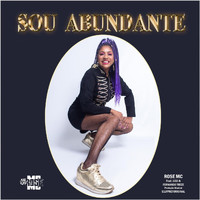 Rose MC - Sou Abundante (feat. Luli & Fernando Treze)