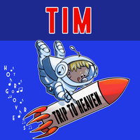 Tim - Trip To Heaven