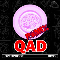 Overproof - QAD - The Remixes
