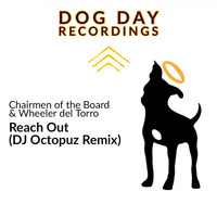 Chairmen of the Board & Wheeler del Torro - Reach Out (Dj Octopuz Remix)
