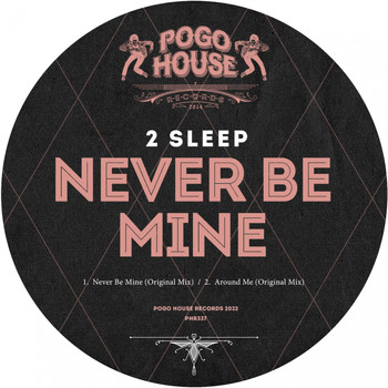 2Sleep - Never Be Mine