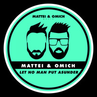 Mattei & Omich - Let No Man Put Asunder