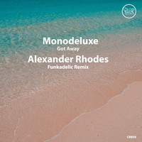 Monodeluxe - Got Away (Alexander Rhodes Funkadelic Remix)