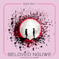 Sam Sky - Beloved Nguwe