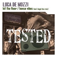 Luca De Mozzi - House vibes / Hit the floor