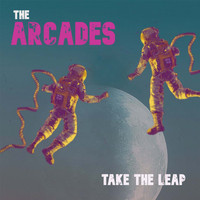 The Arcades - Take the Leap
