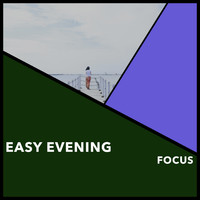 Relaxing Chill Out Music - Easy Evening Focus
