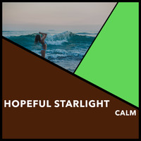 Relaxing Chill Out Music - Hopeful Starlight Calm