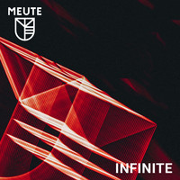 MEUTE - Infinite