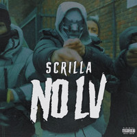 Scrilla - No Lv