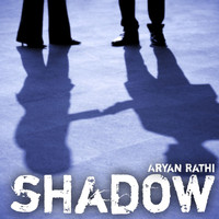 Aryan Rathi - Shadow
