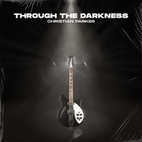 Christian Parker - Through the Darkness