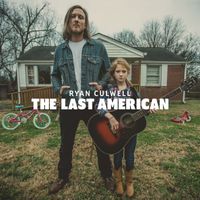 Ryan Culwell - The Last American (Explicit)