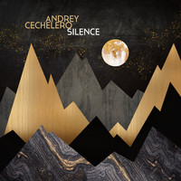 Andrey Cechelero - Silence