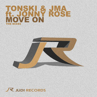 Tonski & Jma feat. Jonny Rose - Move On (The Mixes)