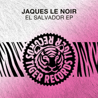 Jaques Le Noir - El Salvador EP