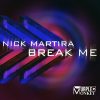 Nick Martira - Break Me (Main Mix)