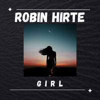 Robin Hirte - Girl