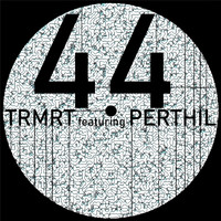 TRMRT feat. Perthil - 44