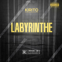 Kirito - Labyrinthe (Explicit)