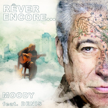 Moody feat. Denis - Rêver encore...