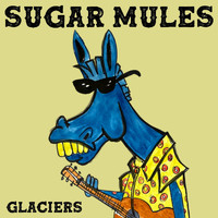 Sugar Mules - Glaciers
