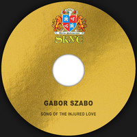 Gabor Szabo - Song of the Injured Love