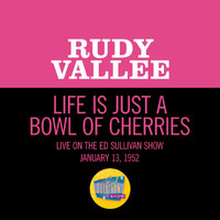 Rudy Vallee - Life Is Just A Bowl Of Cherries (Live On The Ed Sullivan Show, January 13, 1952)