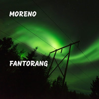Moreno - Fantorang