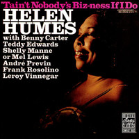 Helen Humes - 'Tain't Nobody's Biz-ness If I Do (Remastered 1990)